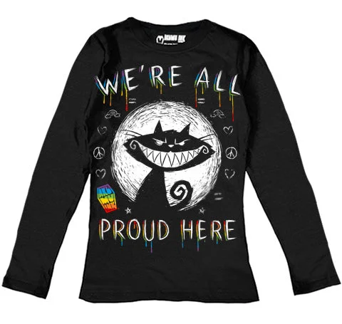 We're All Proud Here Women Long Sleeve Tshirt